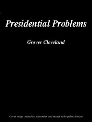 [Gutenberg 56060] • Presidential Problems